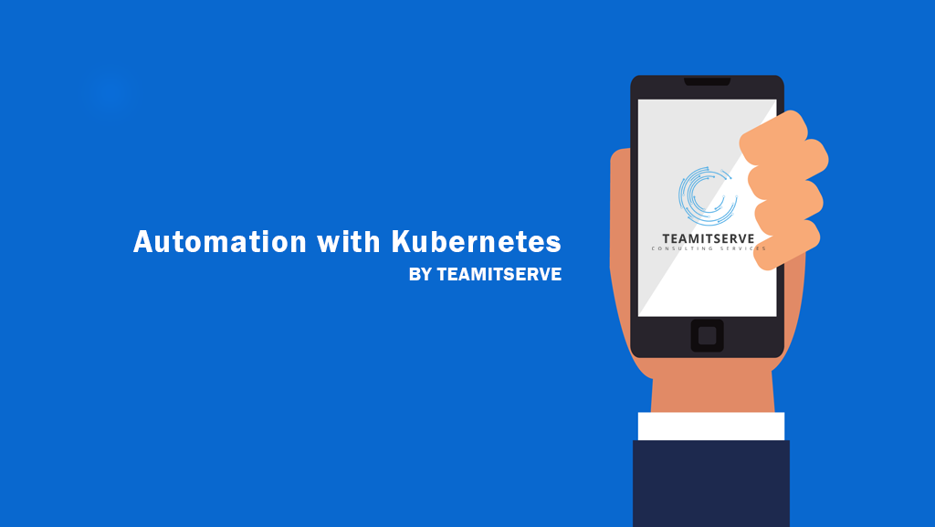 Automation with Kubernetes